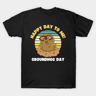 GROUNDHOG DAY FEBRUARY 2 T-Shirt